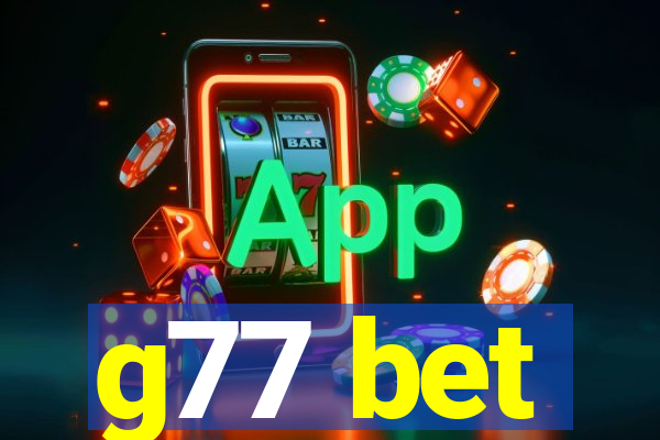 g77 bet